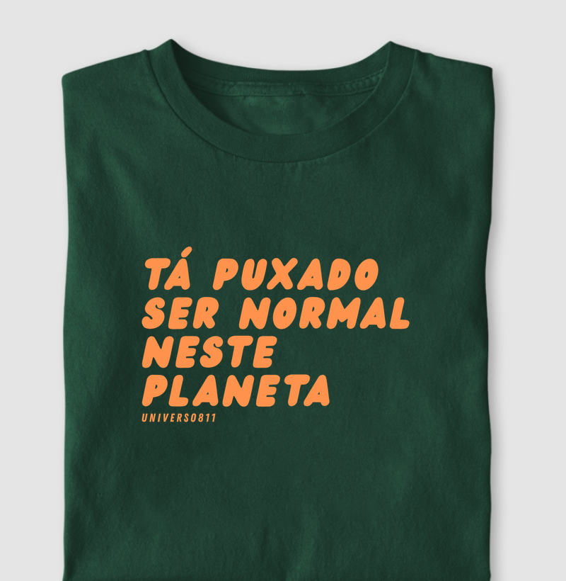 Tá Puxado Ser Normal