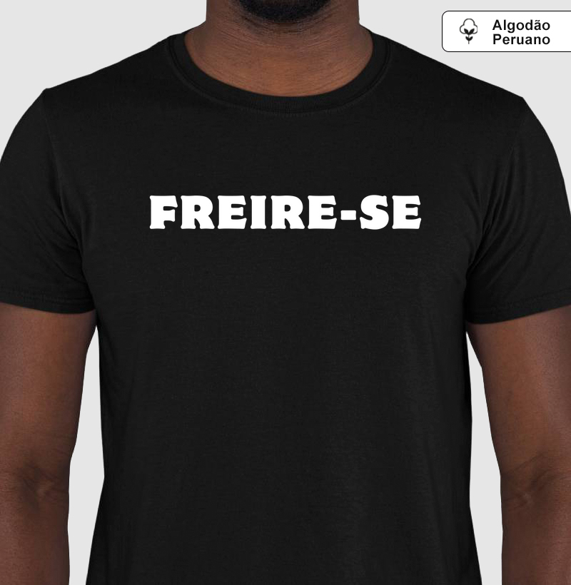 Práxis Camiseta Algodão Peruano Freire-se
