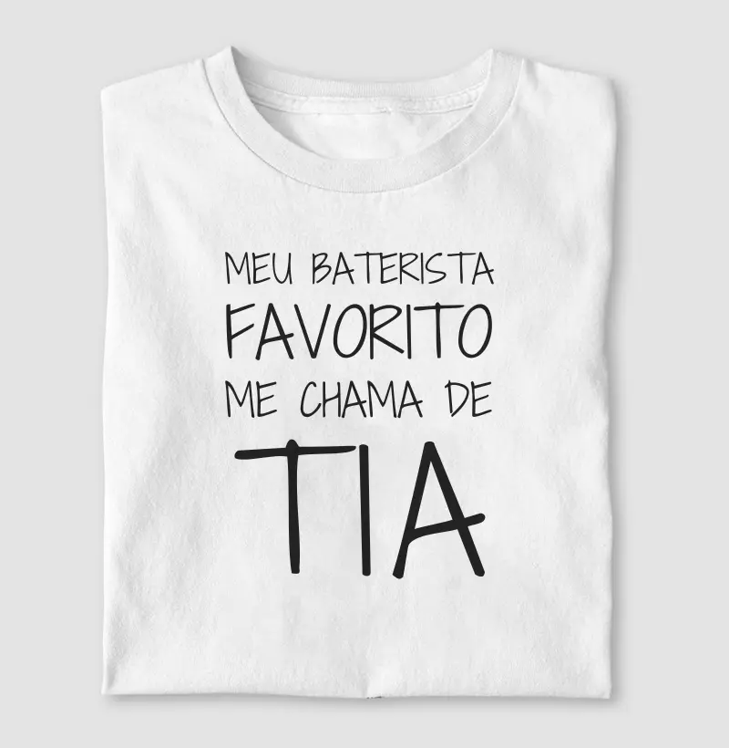 Meu Baterista Favorito Me Chama de Tia