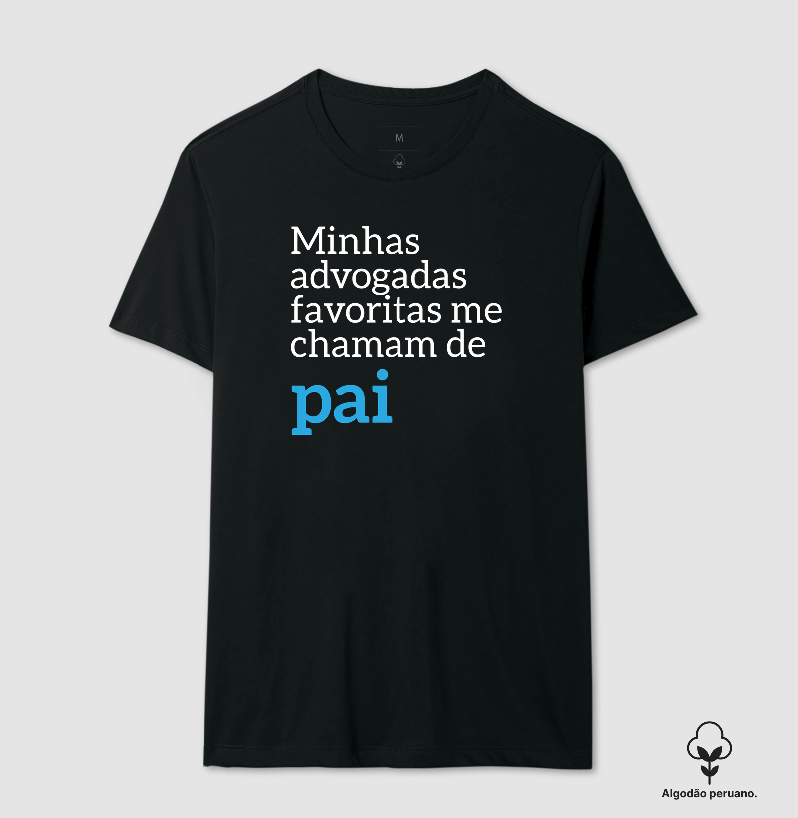 Minhas advogadas favoritas me chamam de Pai