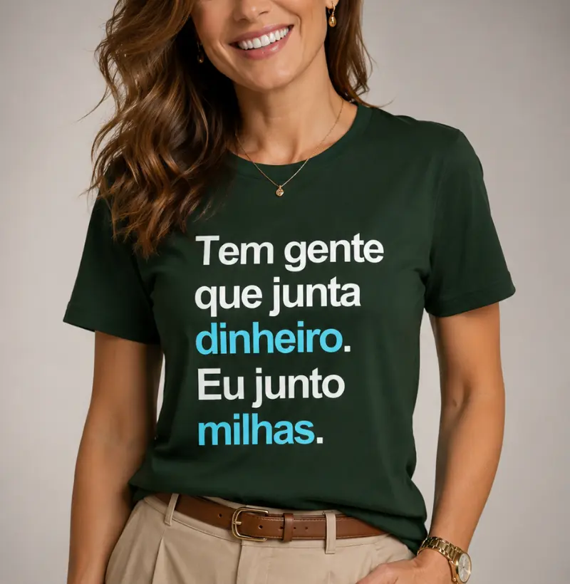 Tem gente que junta dinheiro. Eu junto milhas