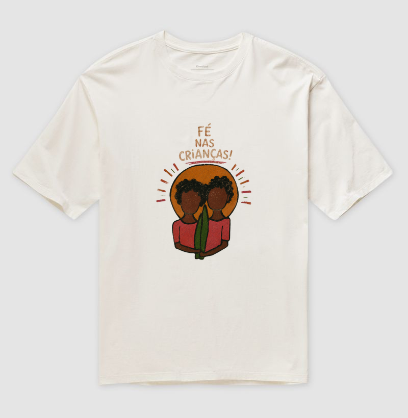 Fé nas crianças - Camiseta Oversized
