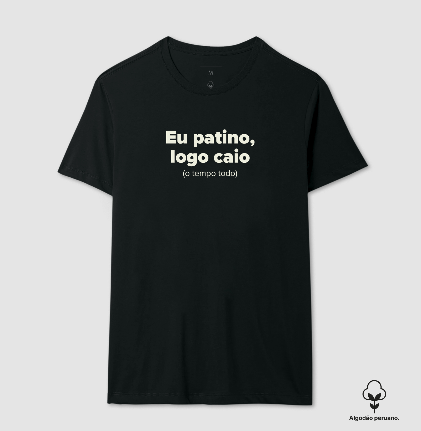 Eu patino, logo caio.