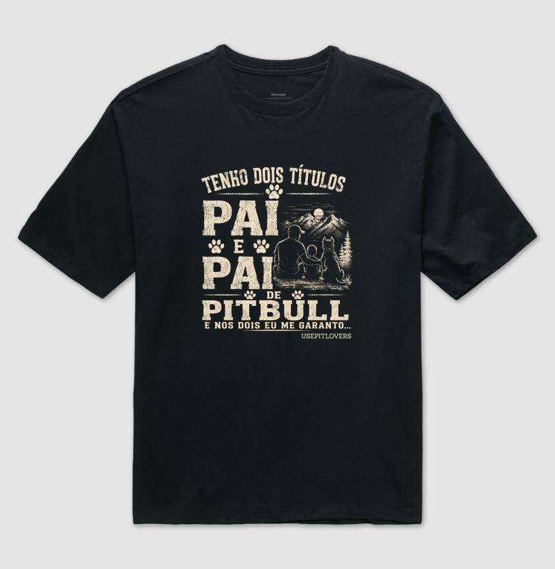TENHO DOIS TÍTULOS PAI E PAI DE PITBULL E NOS DOIS EU ME GARANTO...