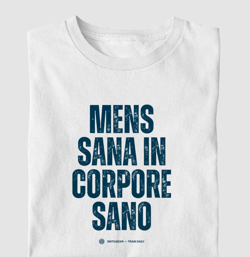 Mens Sana In Corpore Sano