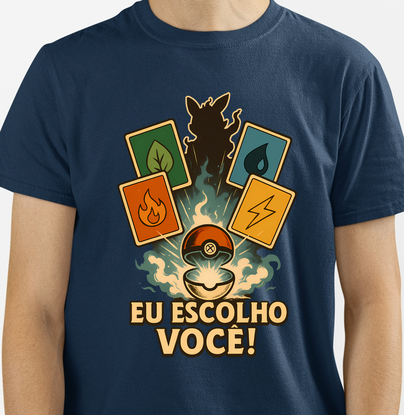 Eu escolho você!