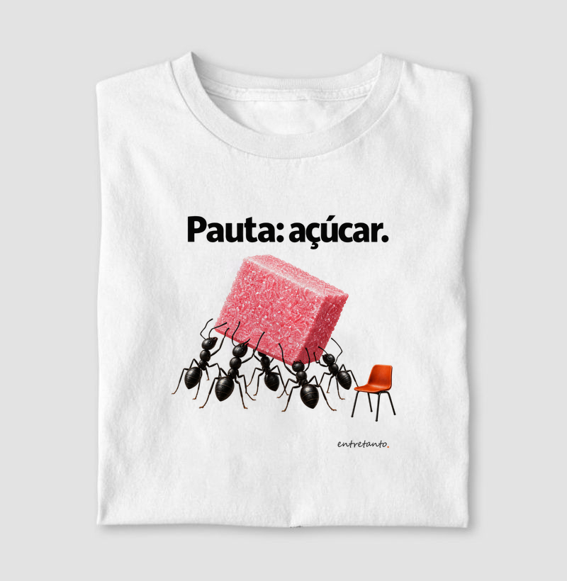 Camiseta Pauta: Açúcar 