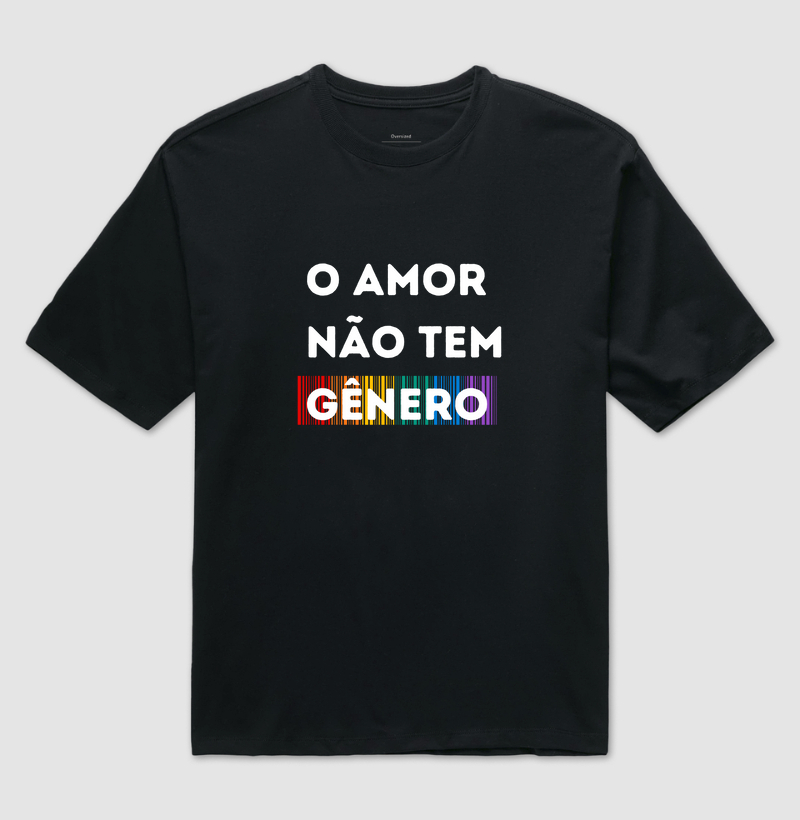 O AMOR NÃO TEM GÊNERO