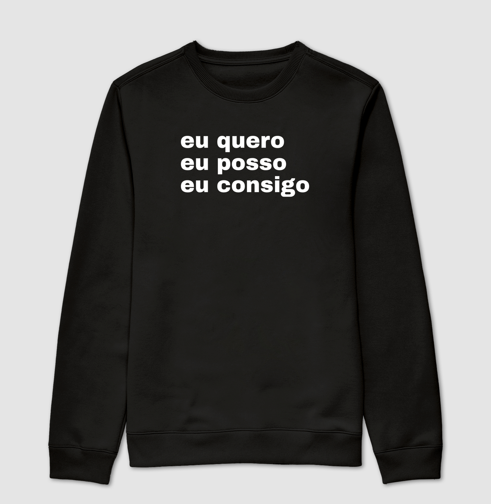 Eu quero, eu posso, eu consigo