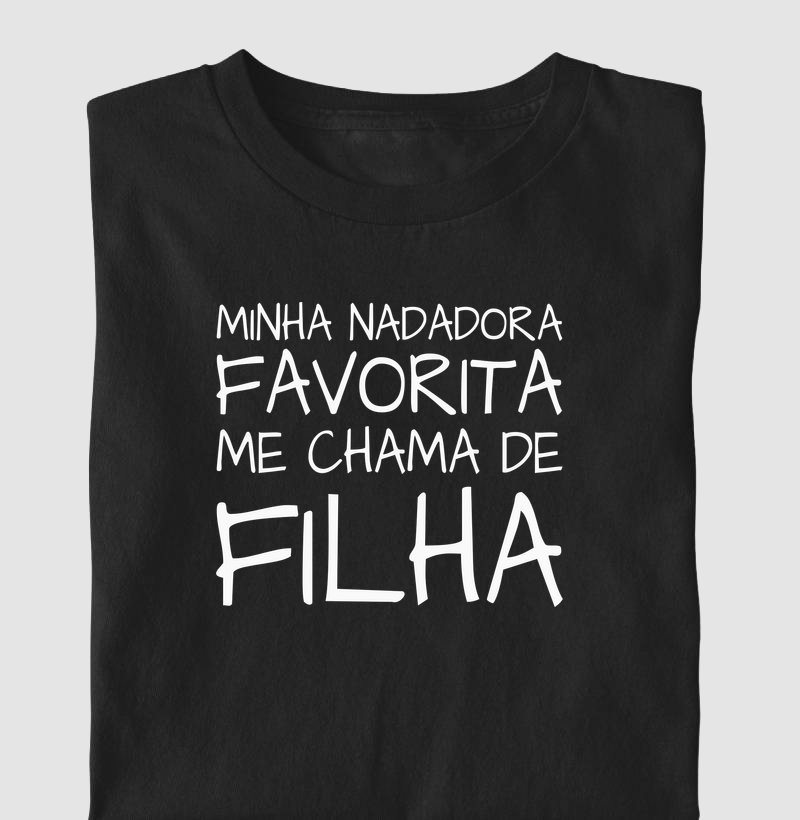 Minha Nadadora Favorita me Chama de FIlha