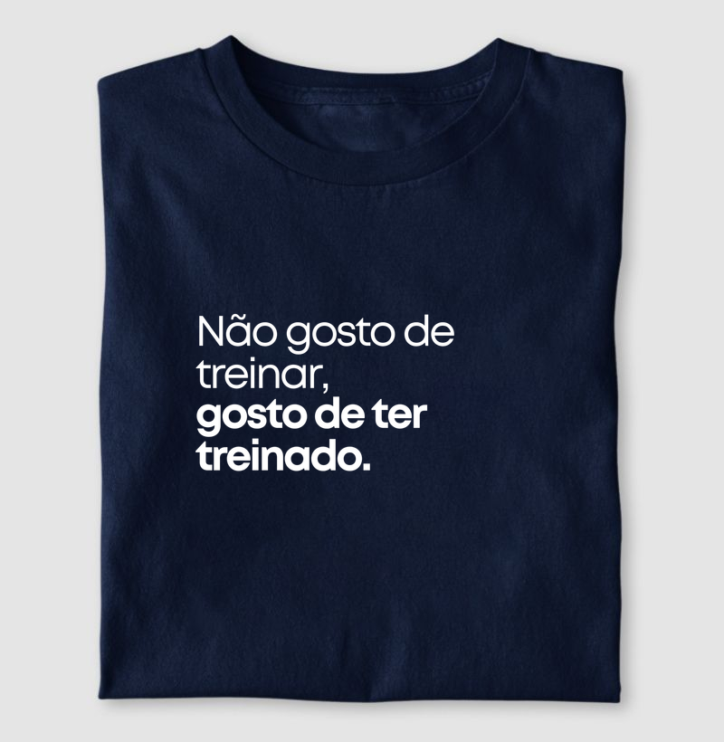 GOSTO DE TER TREINADO 