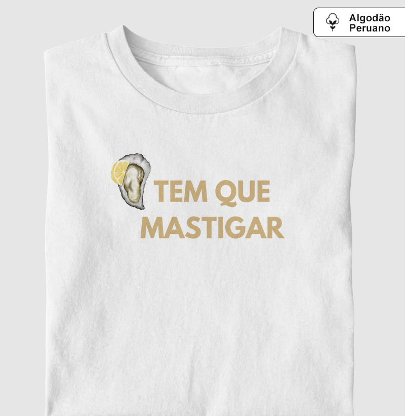 Camiseta Tem que mastigar bege