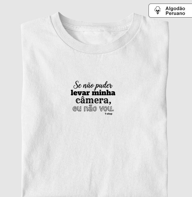 Se não puder levar minha câmera