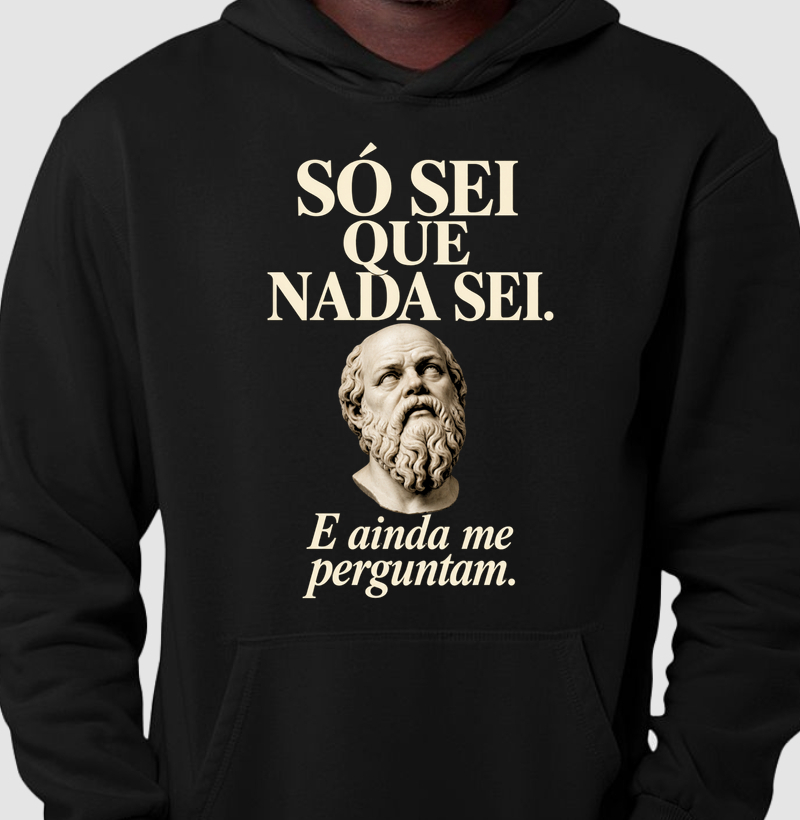 Sócrates — E Ainda Me Perguntam - Hoodie Moletom