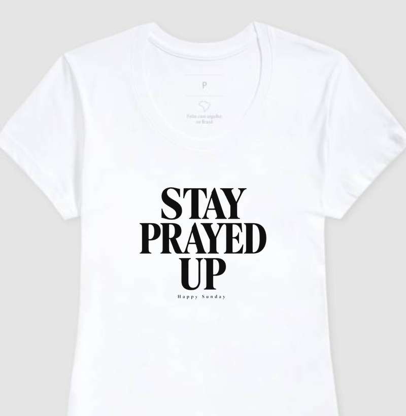 STAY PRAYED UP