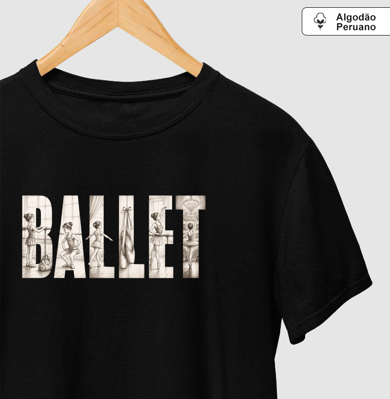 BALLET - fases - Camiseta Algodão Peruano