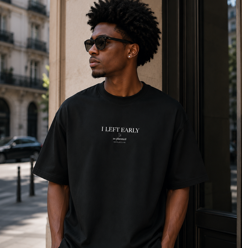 Camiseta Oversized I Left Early As Planned – No Plan Club