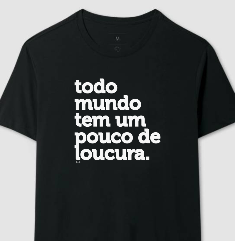 todo mundo tem um pouco de loucura frase 2