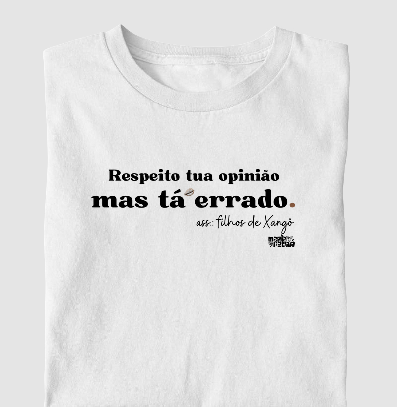 Respeito Tua Opinião, Mas Tá Errado - Xangô 