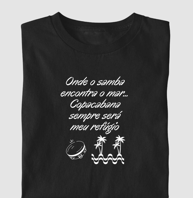 Onde o samba encontra o mar... Copacabana sempre será meu refúgio