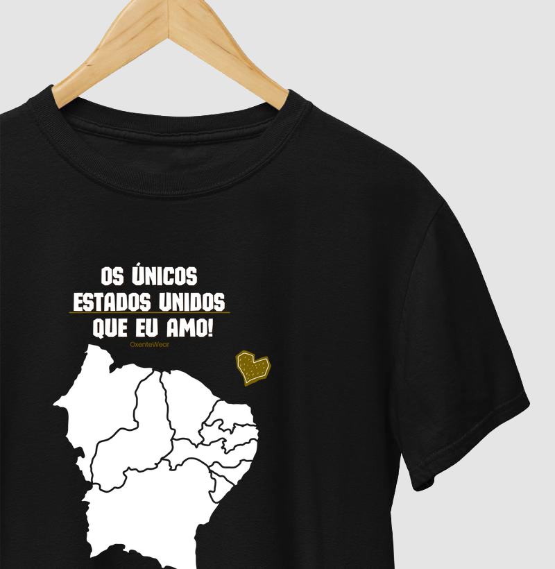 Camiseta "Os únicos estados unidos que eu amo" | OxenteWear