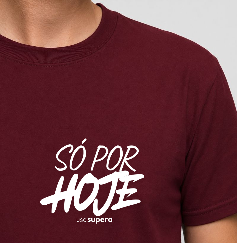 "Só por hoje"
