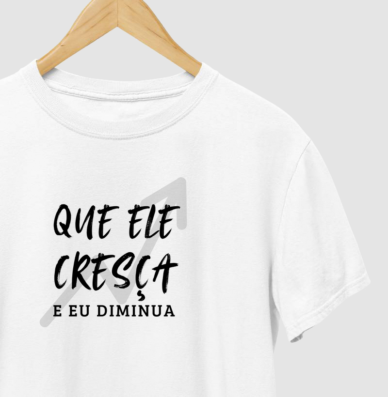 Que Ele Cresça e eu diminua