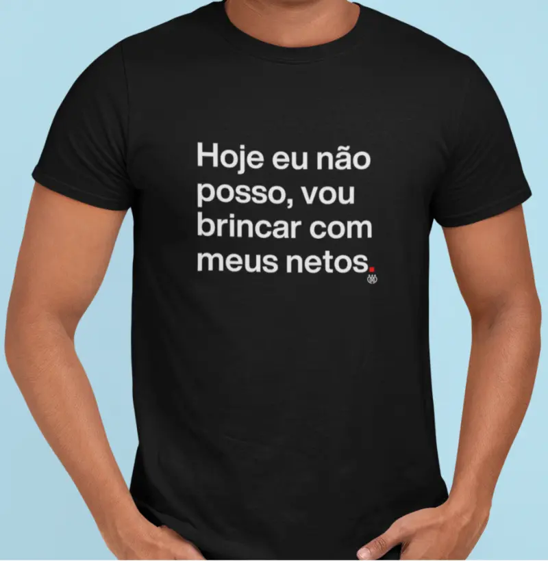 Hoje eu não posso, vou brincar com meus netos