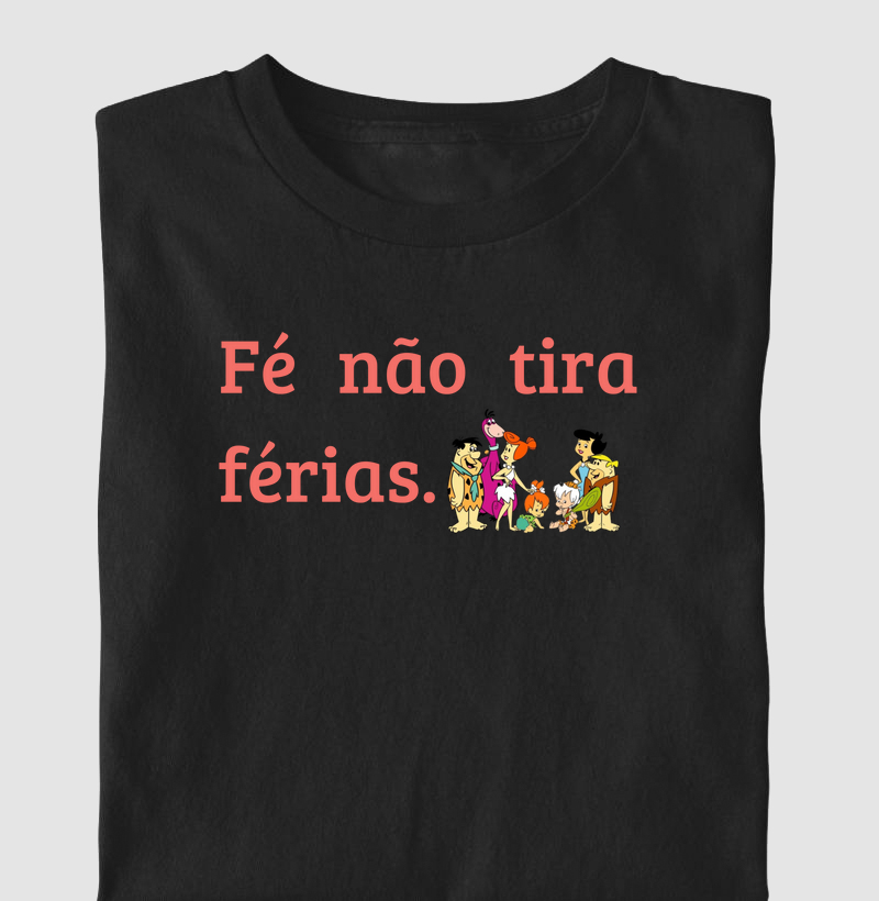 Fé não tira férias