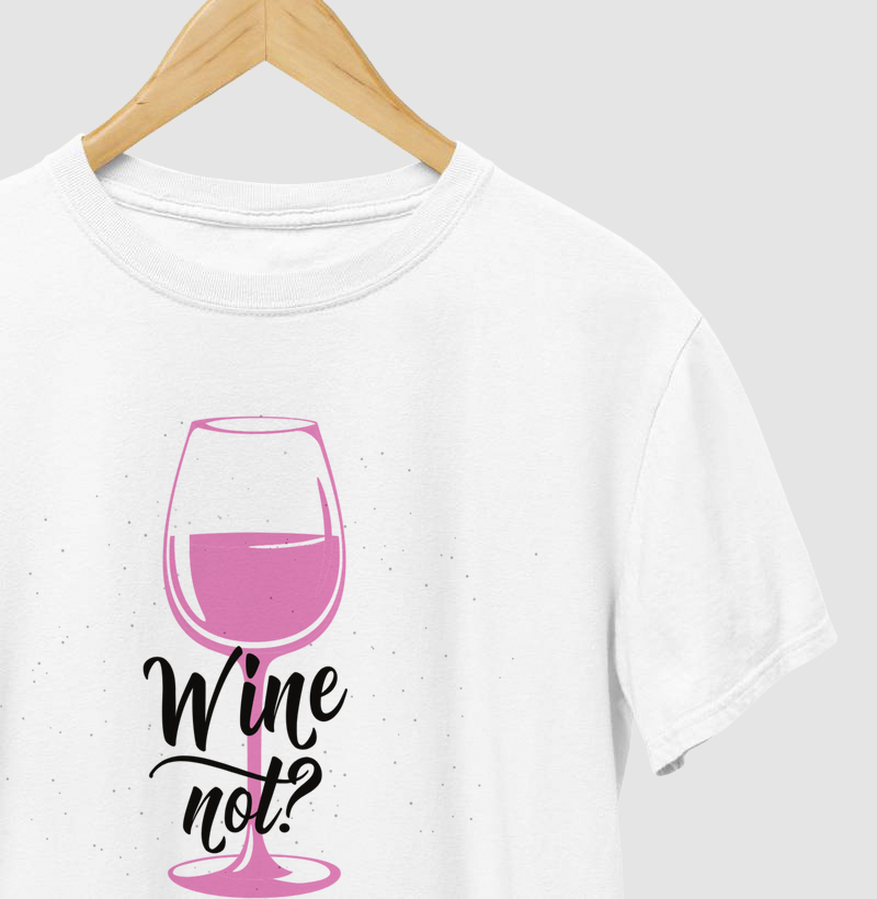 Coleção Vinho - Wine Not ?