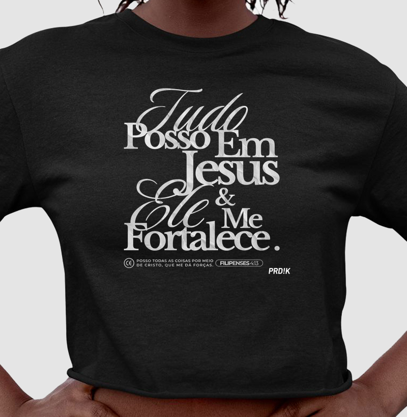 Cropped Algodão com Estampa - Tudo posso em Jesus