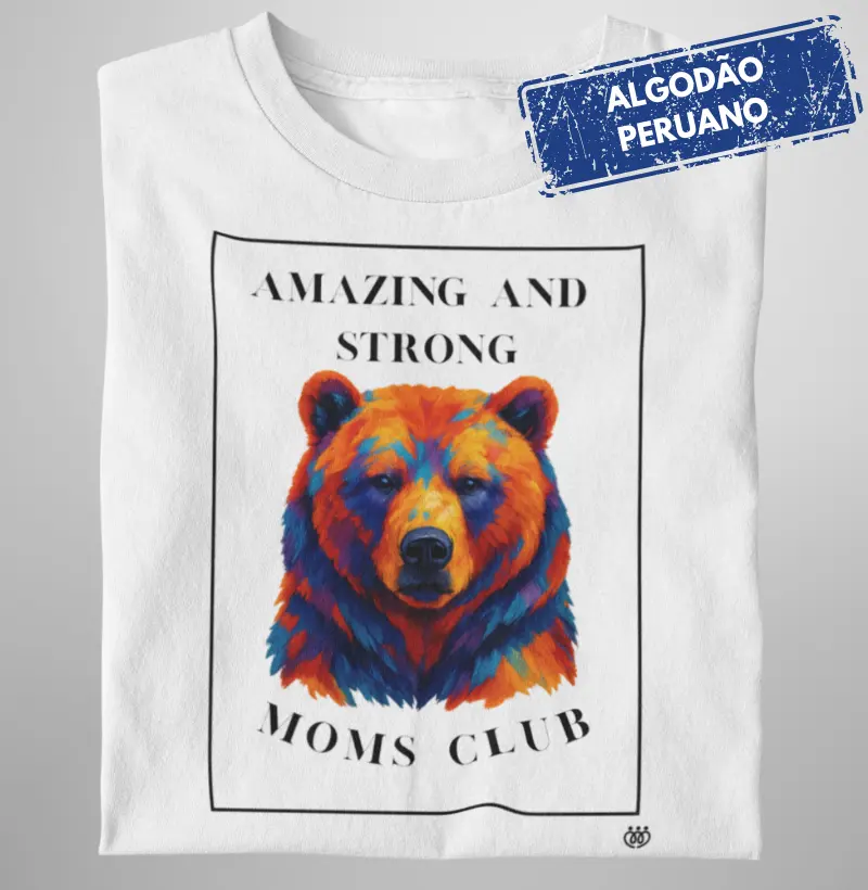 Moms club - Amazing and strong - Premium