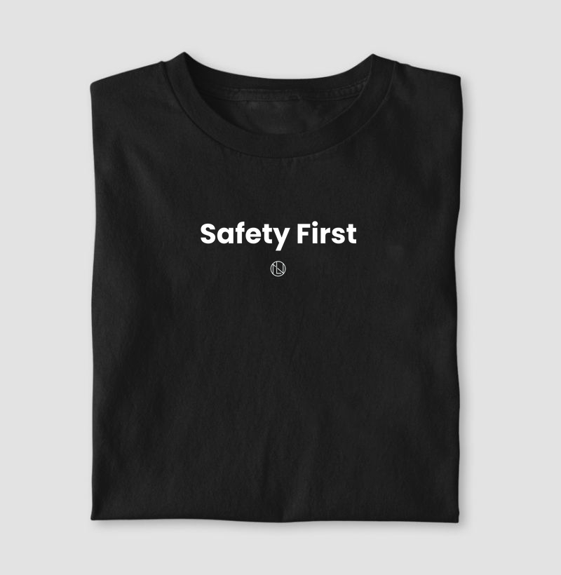 Camiseta Safety first 