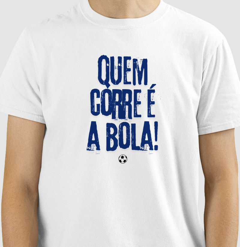 Quem corre é a bola
