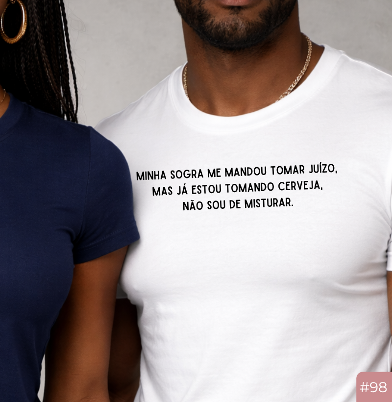 Camiseta #98 “Minha Sogra Mandou Eu Tomar Juízo… Mas Já Estou Tomando Cerveja” – Casal20