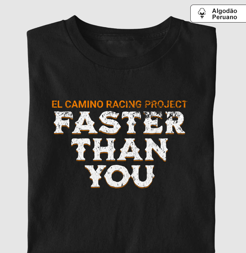 El Camino Racing Project - Faster than you