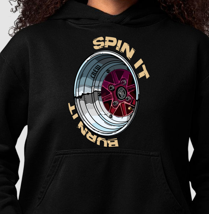 Hoodie Moletom - Spin It, Burn It