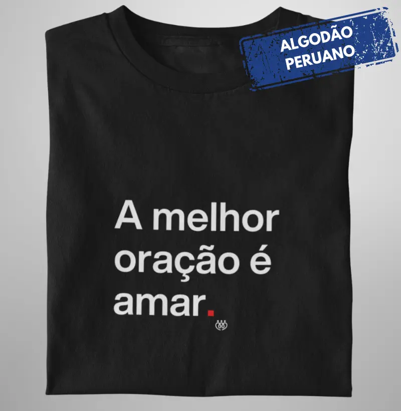 A melhor oração é amar Premium