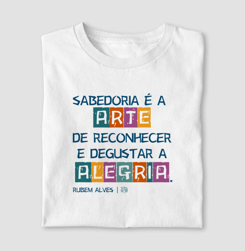 Camiseta Sabedoria | Rubem Alves