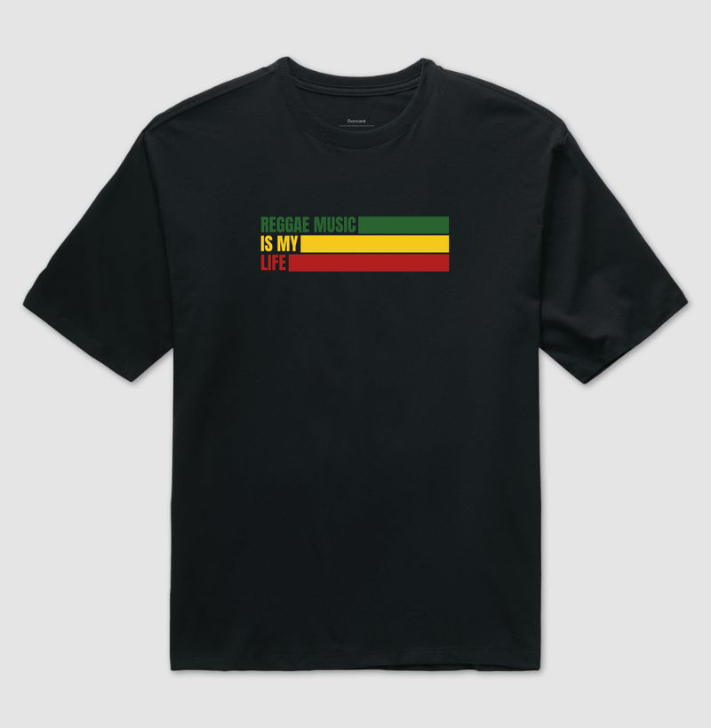 Reggae Music is my life - Camiseta Oversized
