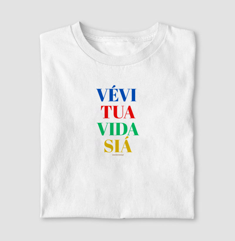 Camiseta Vévi tua vida Siá | OxenteWear