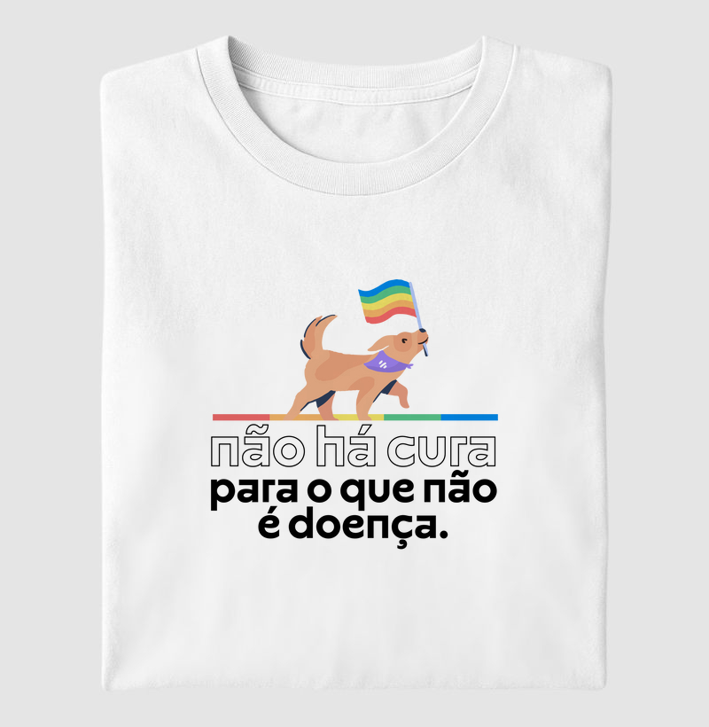Não há cura para o que não é doença