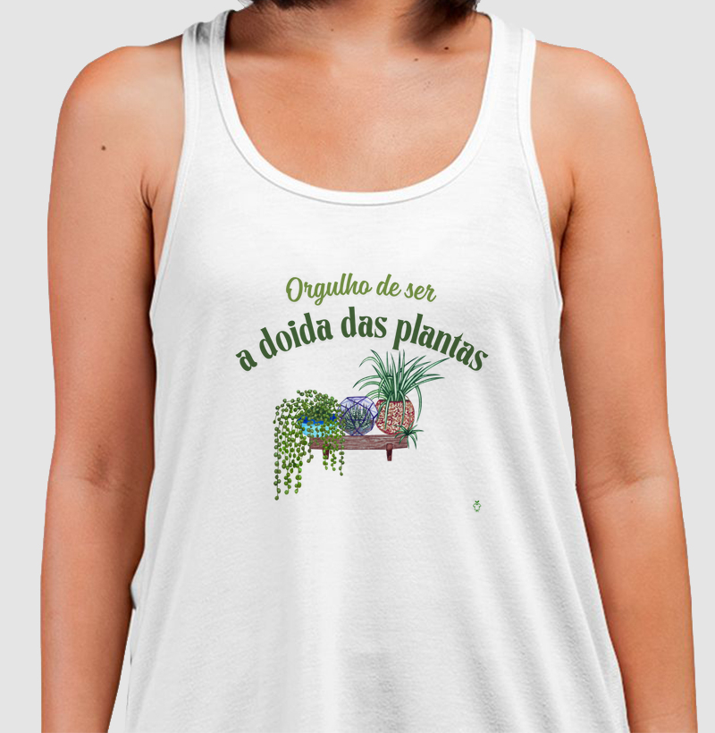 Orgulho de ser a doida das plantas