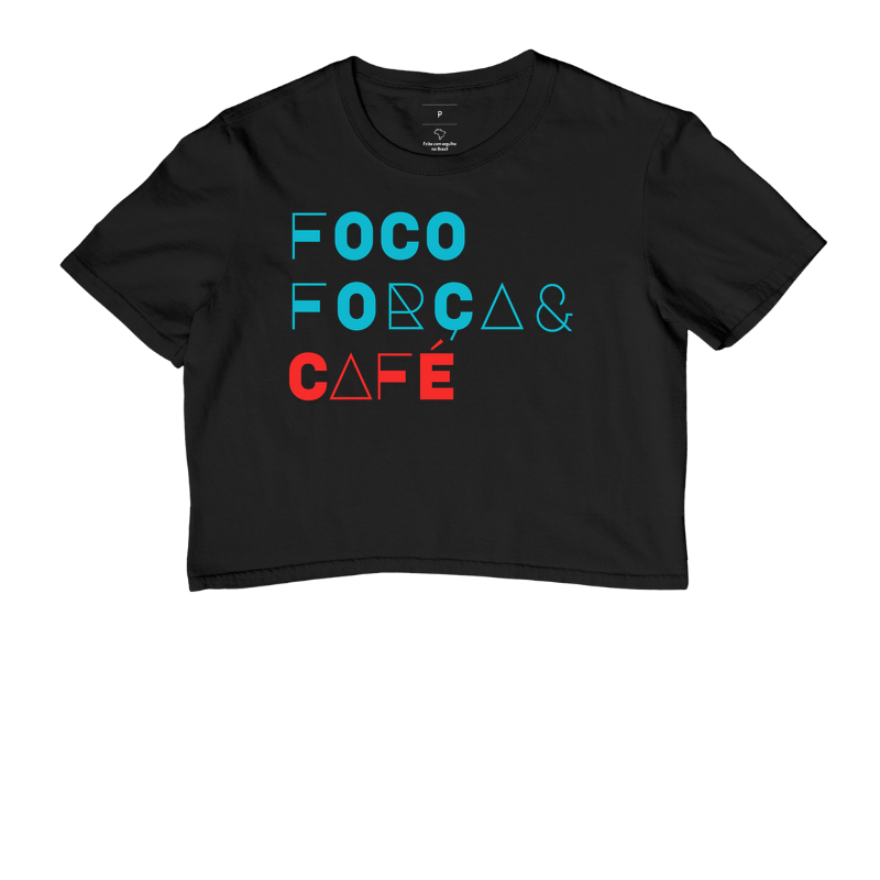 FOCO, FORÇA E CAFÉ