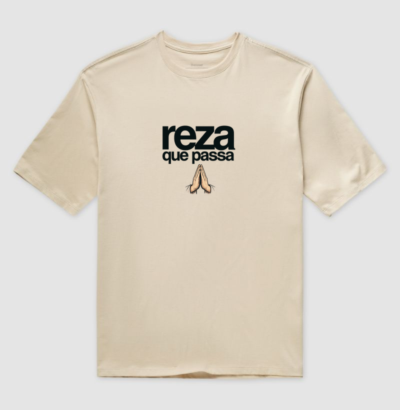 Camiseta Oversized Reza que Passa