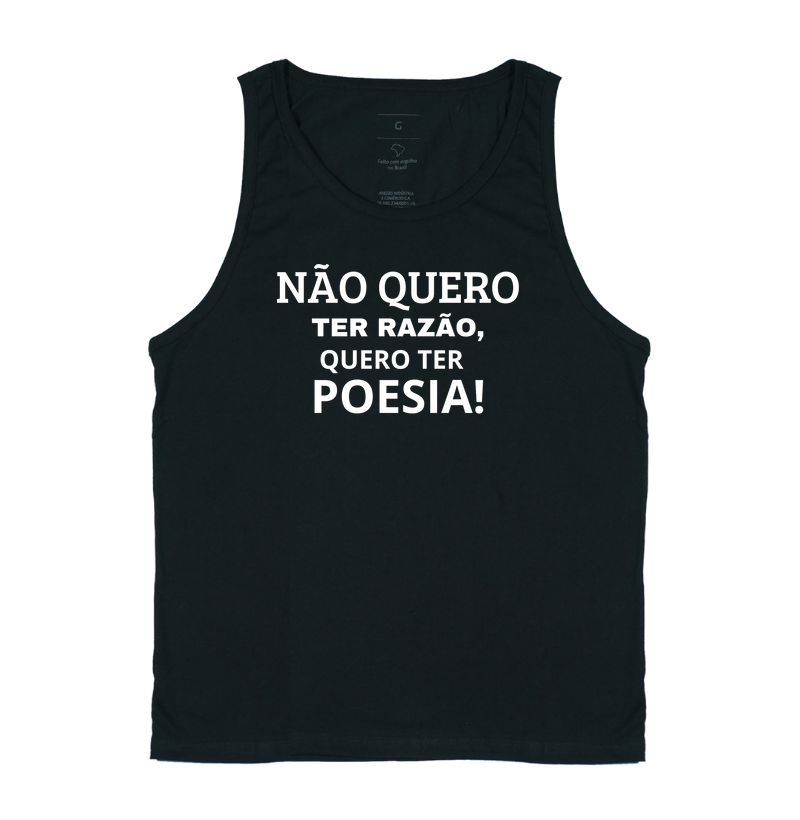 NÃO QUERO TER RAZÃO , QUERO TER POESIA!