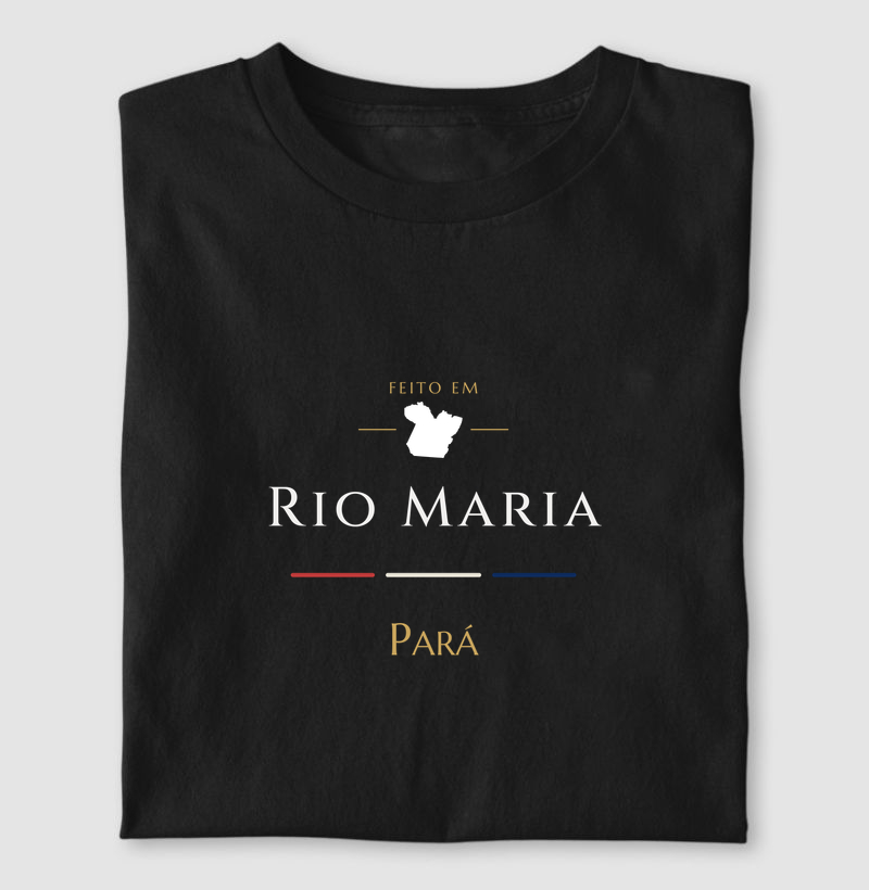 Feito em Rio Maria PA - Camiseta