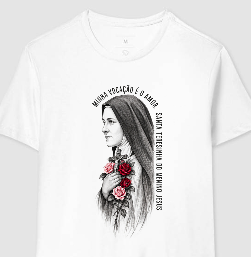 Santa Teresinha — Minha Vocação é o Amor - Camiseta