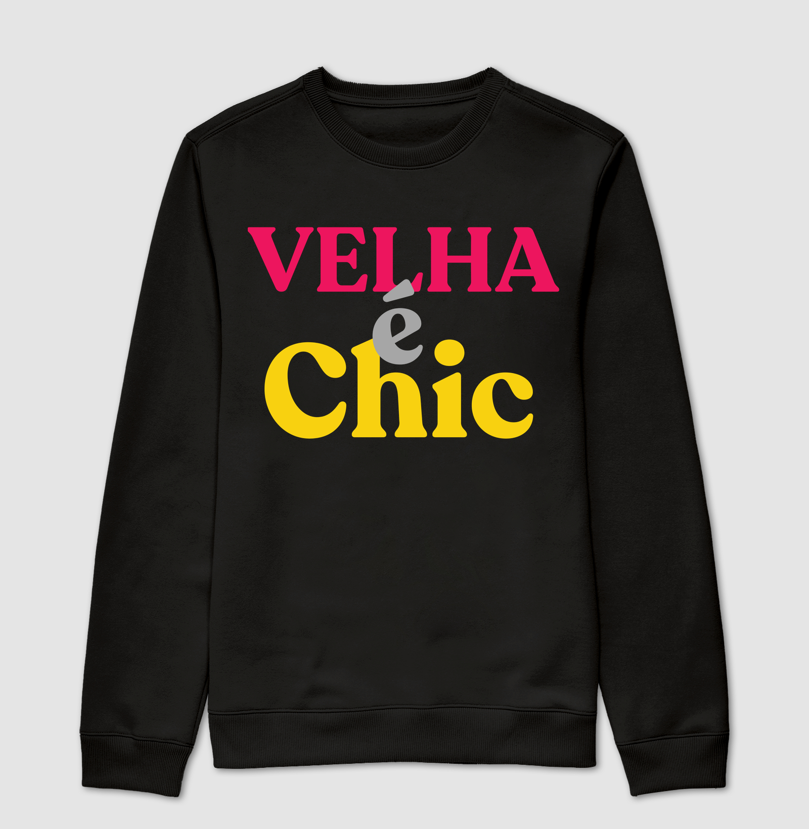 VELHA É CHIC