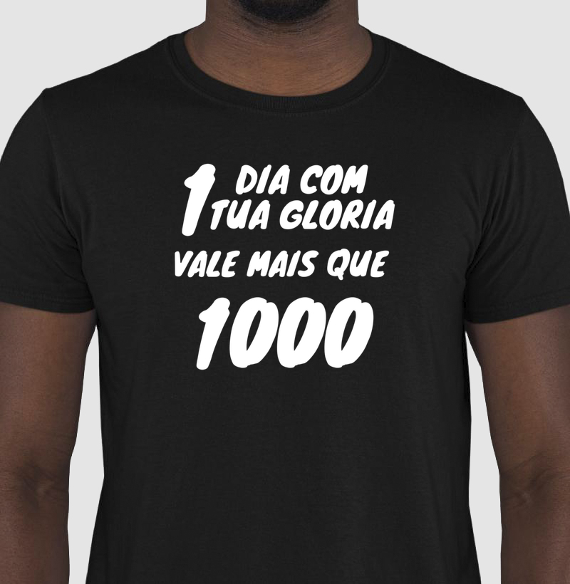 1 dia vale mais que 1000